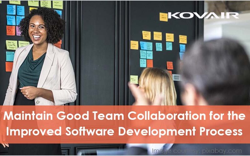good team collaboration for the improved software development process