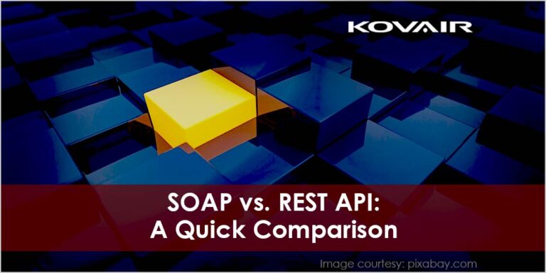 SOAP vs. REST API: A Quick Comparison - Kovair Blog