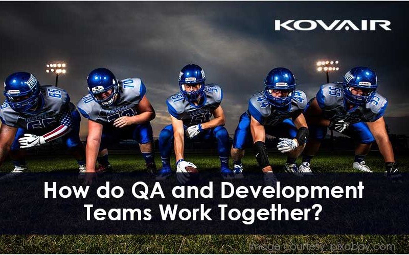 QA and Development Teams Work Together