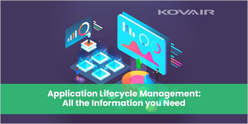 Advantages of Application Lifecycle Management - Kovair Blog