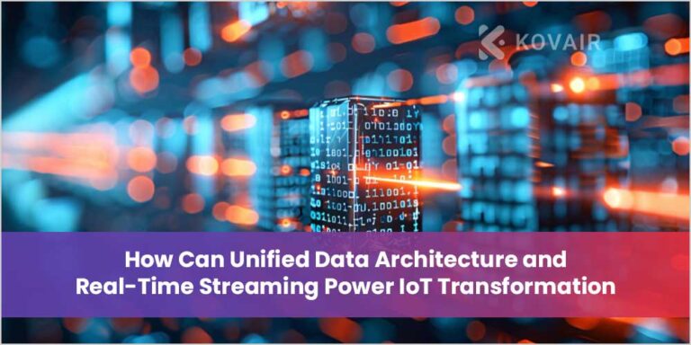 Unify Data Graphics Unified Data Architecture & Real-Time Streaming for IoT - Kovair Blog