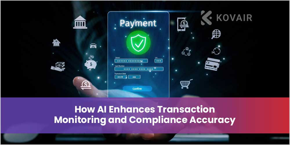 Transaction Monitoring and Compliance Accuracy