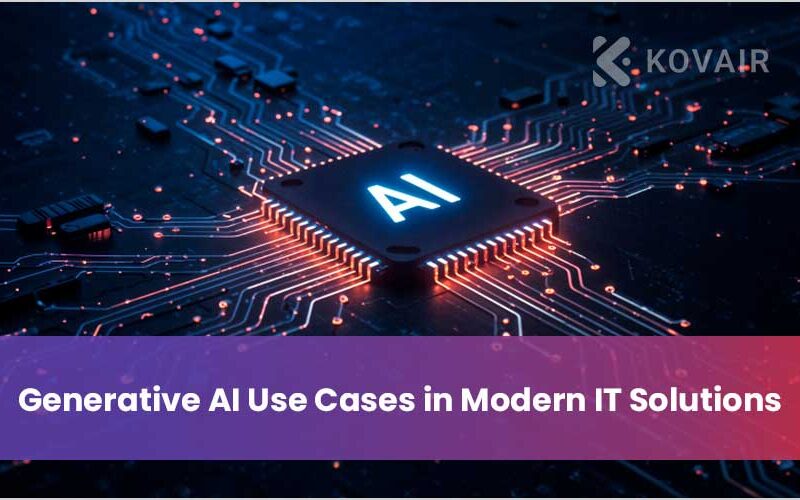 Generative AI Use Cases in Modern IT Solutions