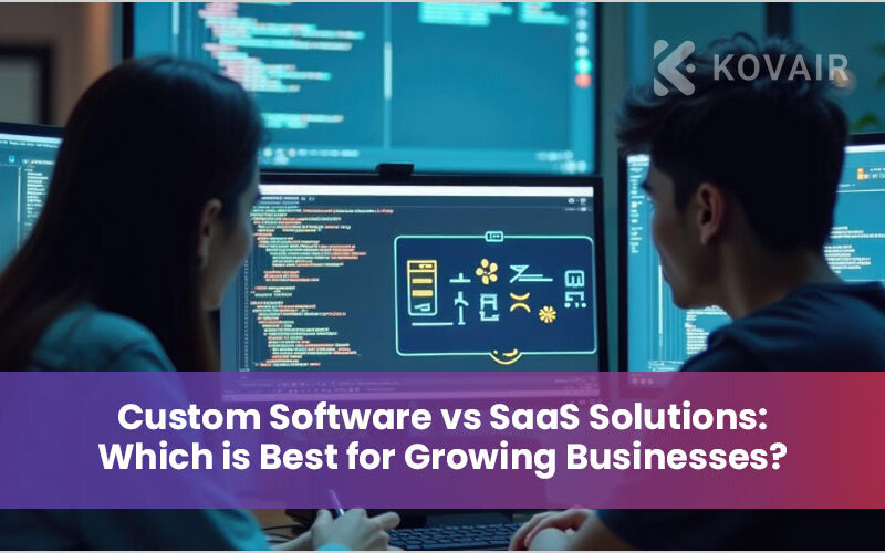 Custom Software vs SaaS Solutions