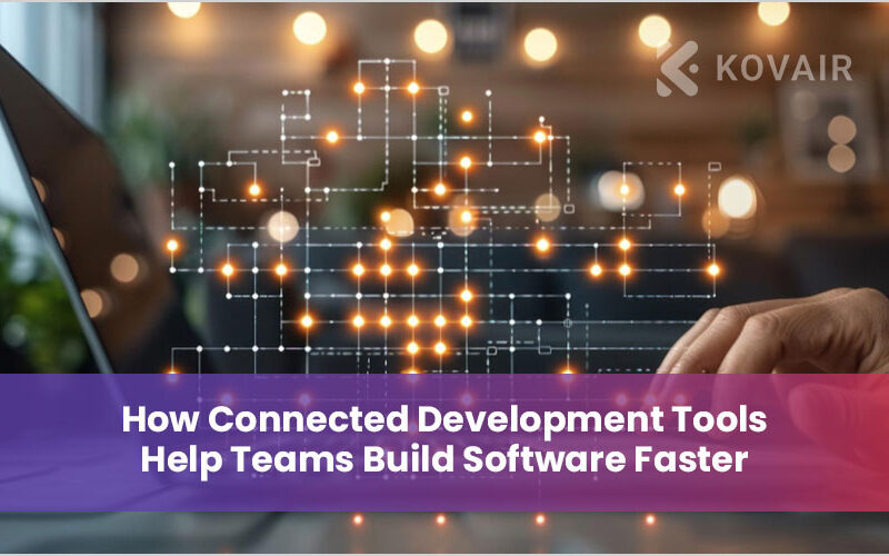 Connected Development Tools