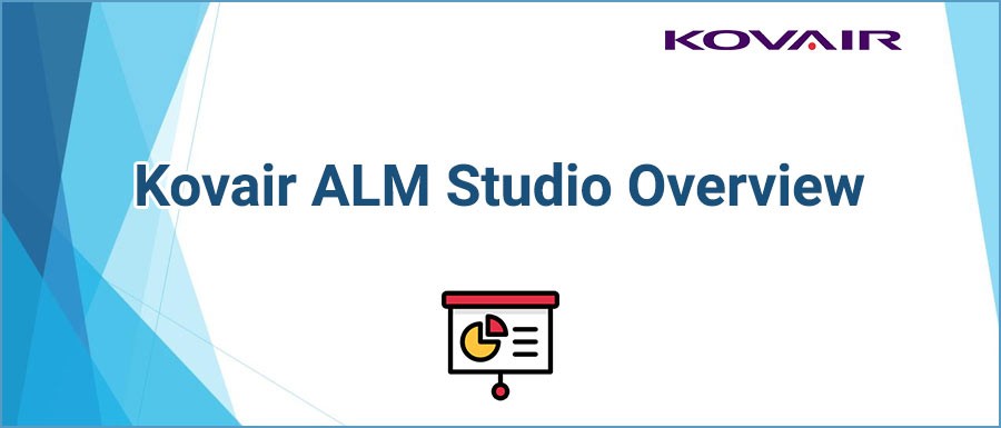 Kovair ALM Studio Overview