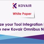 Revolutionize your Tool Integration Experience with the new Kovair Omnibus NextGen