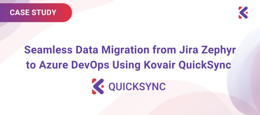 Jira Zephyr to Azure DevOps Using Kovair QuickSync